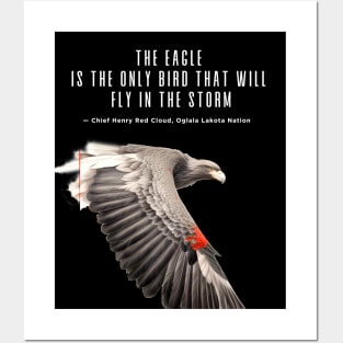 National Native American Heritage Month: "The eagle is the only bird that will fly in the storm..." — Chief Henry Red Cloud, Lakota on a dark (Knocked Out) background Posters and Art